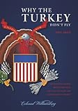 Why the turkey didn't fly