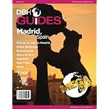 Madrid, Spain City Travel Guide 2012: Attractions, Restaurants, and More... (DBH Mega City Guides) (Kindle Edition)