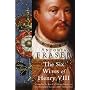 The Six Wives of Henry VIII (Women in History)