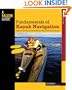 Fundamentals of Kayak Navigation, 4th: Master the Traditional Skills and the Latest Technologies (How to Paddle Series)