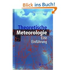 Theoretische Meteorologie: Eine Einf�hrung