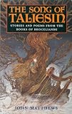 The song of Taliesin : stories and poems from the Books of Broceliande