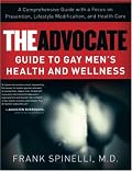 The Advocate Guide to Gay Men's Health and Wellness (Advocate Guide)