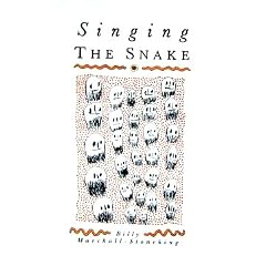 Singing the Snake: Poems from the Western Desert, 1979-88 (Imprint poetry)