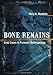 Bone Remains: Cold Cases in Forensic Anthropology