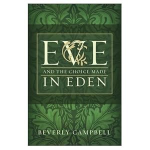 Eve and the Choice Made in Eden