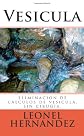 Vesicula: eliminacion de calculos de vesicula, sin cirugia. (Volume 1) (Spanish Edition)