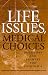 Life Issues, Medical Choices: Questions and Answers for Catholics