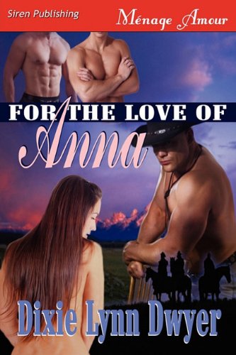 for the love of anna siren publishing menage amour