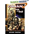 Conan And The Songs Of The Dead (Conan (Graphic Novels)) by  Joe R. Lansdale and Tim Truman