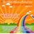 Rainbows and Sunshine (AGES 6 to 11): relaxation mind-body CD developed with pediatricians to help children relax, sleep, and heal at home and in hospitals. Recommended for insomnia, stress, anxiety, IBS, injuries, phobias, ADD/ ADHD, surgery, cancer...