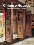 Chinese Houses: The Architectural Heritage of a Nation