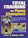 Total Training for Young Champions