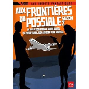 Aux frontières du possible saison 2