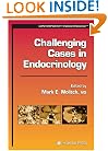 Difficult Cases in Endocrinology (Contemporary Endocrinology)