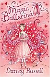 Books : Delphie and the Birthday Show (Magic Ballerina)