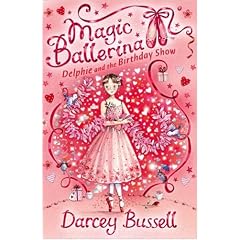 Delphie and the Birthday Show (Magic Ballerina)