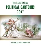 Best Australian Political Cartoons 2007 (Best of Australian Political Cartoons)