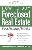 How to Buy Foreclosed Real Estate: For a Fraction of Its Value
