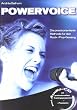 Powervoice. Mit CD: Die praxisorientierte Methode f�r den Rock-/Pop-Gesang