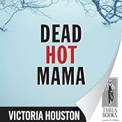 Dead Hot Mama | Victoria Houston