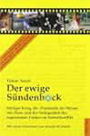 Der ewige S�ndenbock: Heiliger Krieg,...