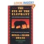 The Eye of the Elephant: An Epic Adventure in the African Wilderness