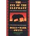 The Eye of the Elephant: An Epic Adventure in the African Wilderness