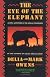 The Eye of the Elephant: An Epic Adventure in the African Wilderness