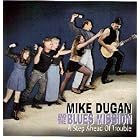 Click here to buy A Step Ahead of Trouble by  Mike Dugan and the Blues Mission .