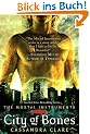 City of Bones: Mortal Instruments, Book 1