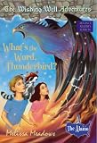 What's the Word, Thunderbird? (Wishing Well)