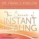 The Secret of Instant Healing