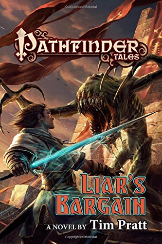 Pathfinder Tales: Liar's Bargain: A Novel
