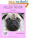 Alles Mops: Mopsiaden - Liebeserkl�rung an den Mops