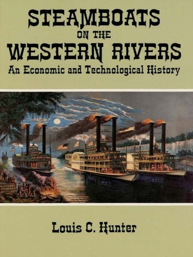 Steamboats on the Western Rivers: An Economic and Technological History (Dover Maritime)