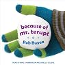 Because of Mr. Terupt