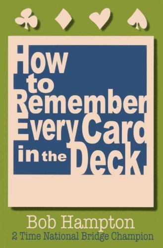[ HOW TO REMEMBER EVERY CARD IN THE DECK ] By Hampton, Bob ( Author) 2013 [ Paperback ]