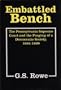 Embattled Bench: The Pennsylvania Supreme Court and the Forging of a Democratic Society, 1684-1809