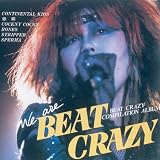 WE ARE BEAT CRAZY 2011