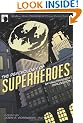 The Psychology of Superheroes: An Unauthorized Exploration (Psychology of Popular Culture)