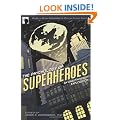 Psychology of Superheroes, The: An Unauthorized Exploration (Psychology of Popular Culture)