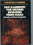 Far Rainbow / [by Arkady Strugatsky and Boris Strugatsky] ; translated from the Russian by Antonina W. Bouis ; [and] The second invasion from Mars / [by] Arkady Strugatsky and Boris Strugatsky ; trans