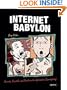 Internet Babylon: Secrets, Scandals, and Shocks on the Information Superhighway