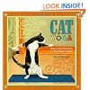 Cat Yoga: Fitness and Flexibility for the Modern Feline