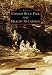 Chimney Rock Park and Hickory Nut Gorge (Images of America: North Carolina)