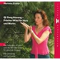 Qi Gong Atmung - Frischer Wind f�r Herz und Nieren: Die heilenden 6 Laute und die f�nf Elemente f�r gesunde Organe