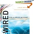 Wired:  For a Life of Worship