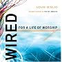 Wired: For Life of Worship