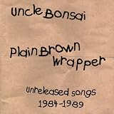 Plain Brown Wrapper: Unreleased Songs 1984-1989